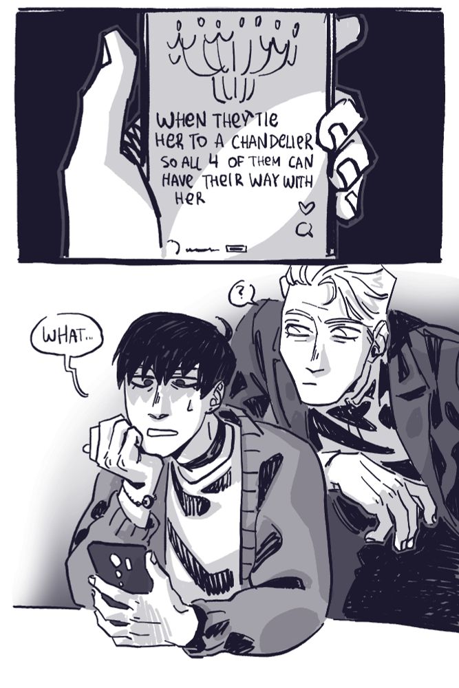 First out of three pages simple comics. First page is Han Yoojin going through tiktok, on his screen is a book recommendation that reads "When they tie her to a chandelier so all 4 of them can have their way with her". Han Yoojin looks slightly confused, behind him somewhat curious Sung Hyunje is leaning on his chair.