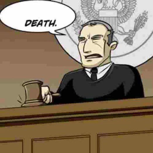 A comic panel which contains a judge banging a gavel, and saying "DEATH."
