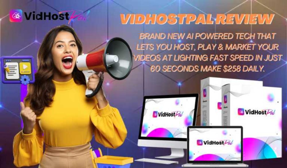 VidHostPal Review | AI Video Hosting to Market & Earn Profit $258 Daily! - Masfik Blog