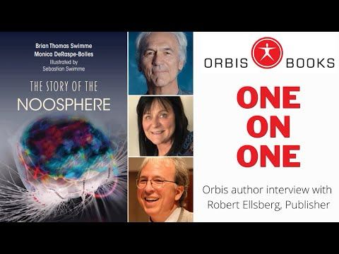 Brian Swimme & Monica DeRaspe-Bolles, One On One Interview | The Story of the Noosphere