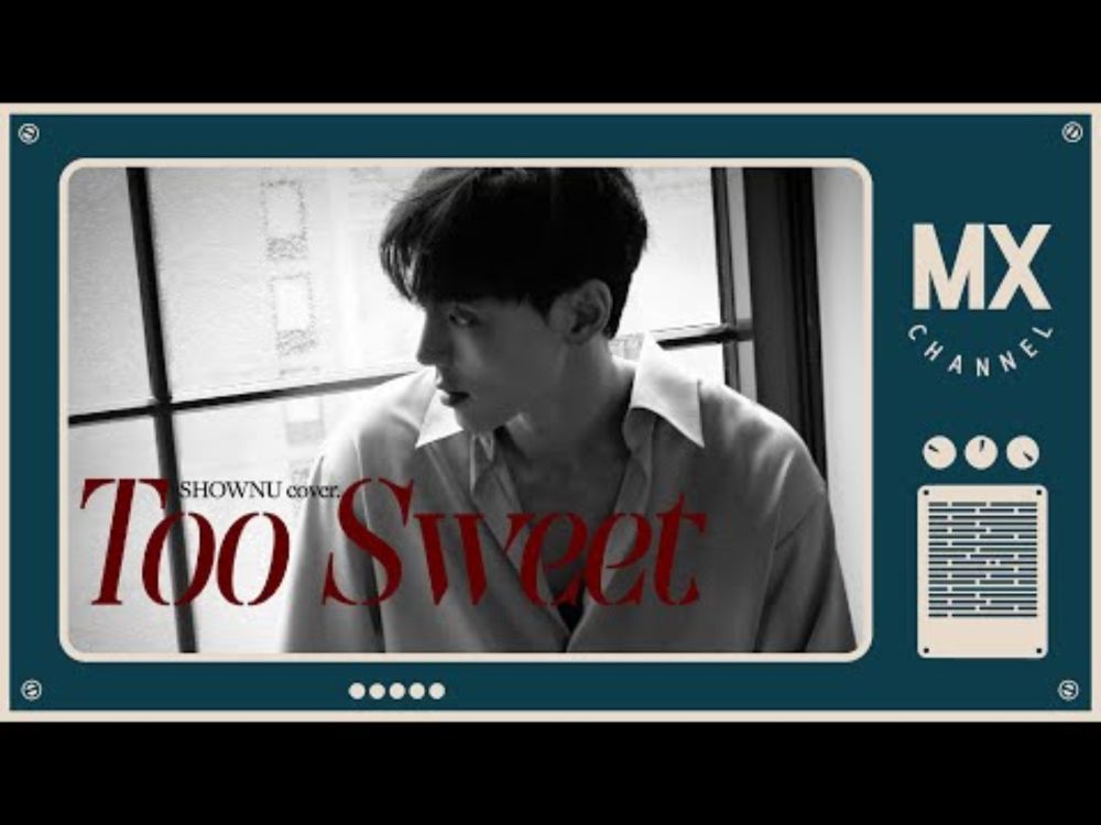 [몬채널][C] SHOWNU - Too Sweet (COVER.)