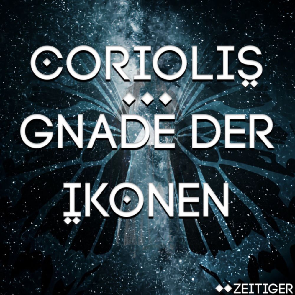 Coriolis – Gnade der Ikonen – #63 – Fremde Erinnerungen einer Ikone