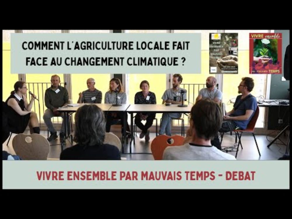 V.E.P.M.T. Débat : Comment l'agriculture locale fait face au changement climatique ?