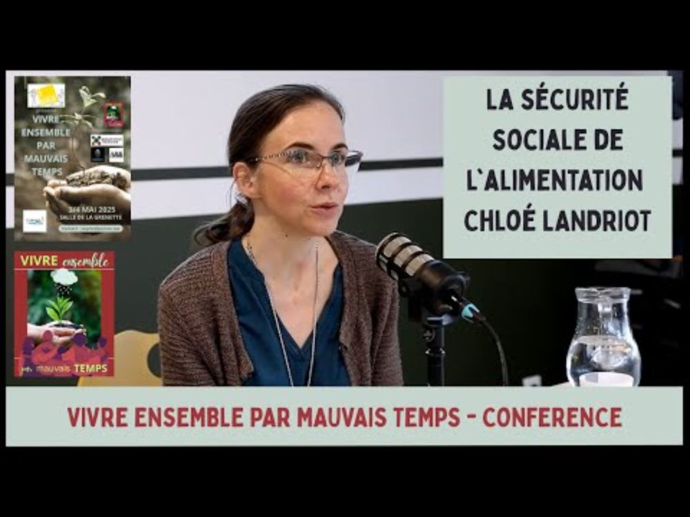 V.E.P.M.T. Conférence Chloé Landriot : La Sécurité Sociale de l'Alimentation (S.S.A.)