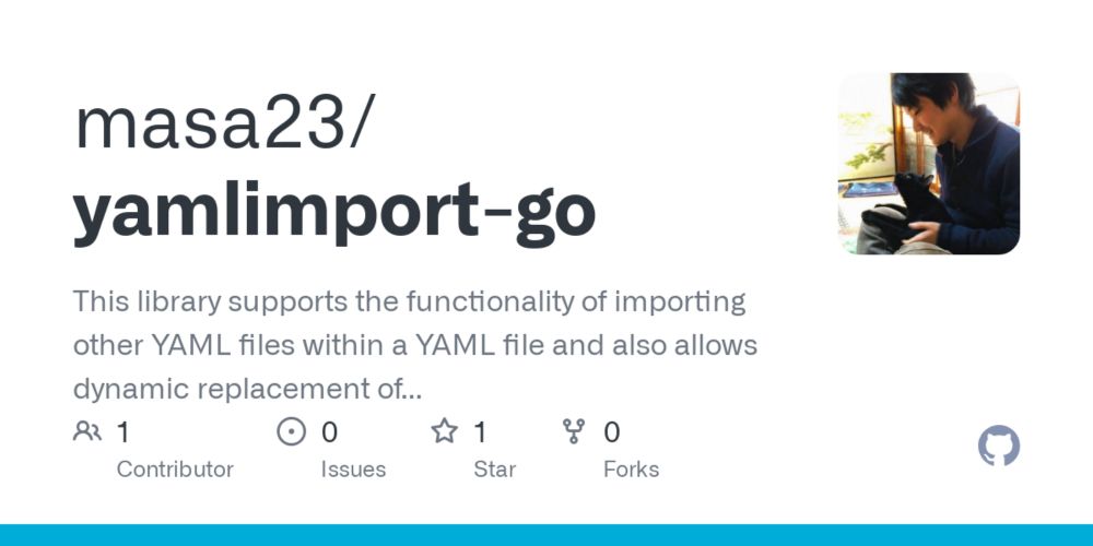 GitHub - masa23/yamlimport-go: This library supports the functionality of importing other YAML files within a YAML file and also allows dynamic replacement of placeholders