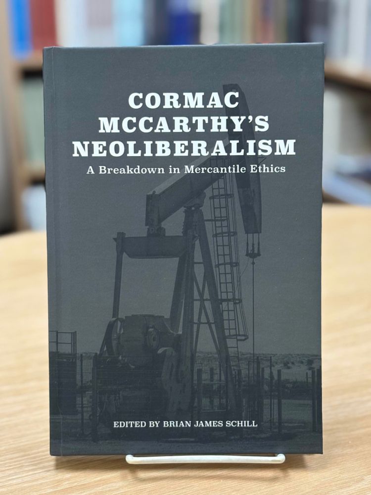 CORMAC MCCARTHY'S NEOLIBERALISM, displayed in hardcover