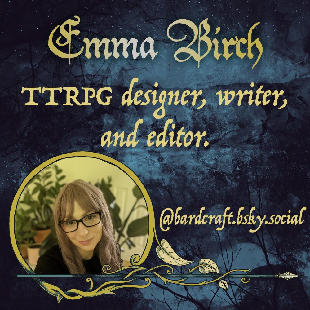 Picture of next stretch goal writer to be unlocked. Text reads Emma Birch. TTRPG designer, writer and editor. @bardcraft.bsky.social