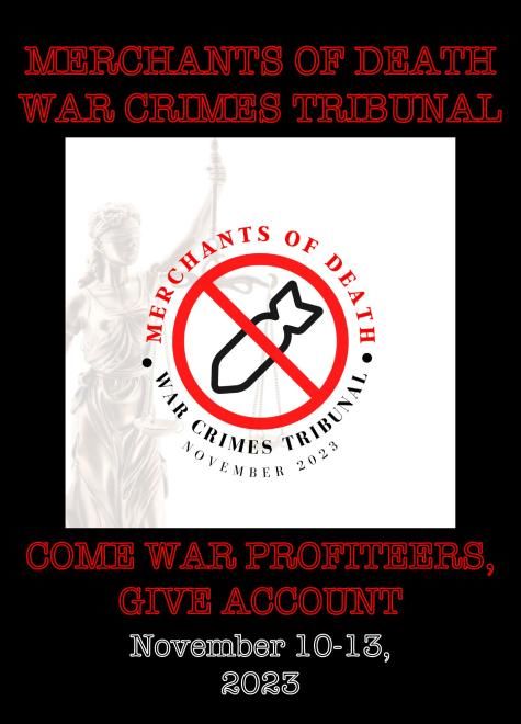 Poster for the Merchants of Death War Crimes Tribunal - A black poster with red letters reads 'Come war profiteers, give account'. In the centre there is a white box with a picture of a missile with a large red line across it.