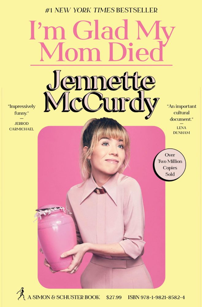 Front cover of the book I'm Glad My Mom Died by Jennette McCurdy.