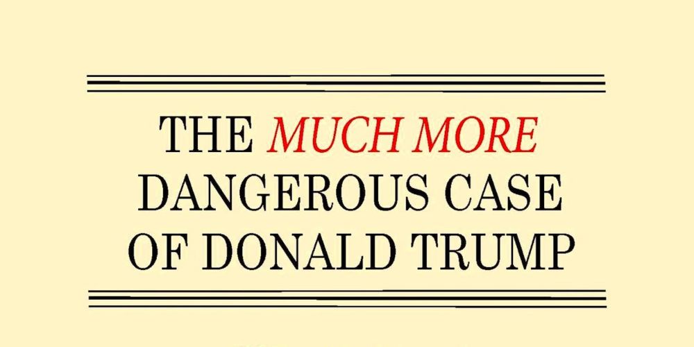 How Donald Trump’s Dangerousness Risk Assessment Emphasized the Need for Deterrence