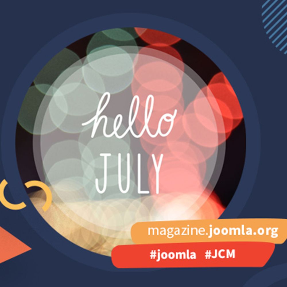 Joomla Community Magazine July Edition announcement with colorful bokeh background and hello July text.