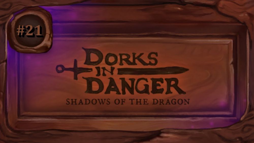 The Spider Cornered | Dorks In Danger Campaign 2 Episode 21