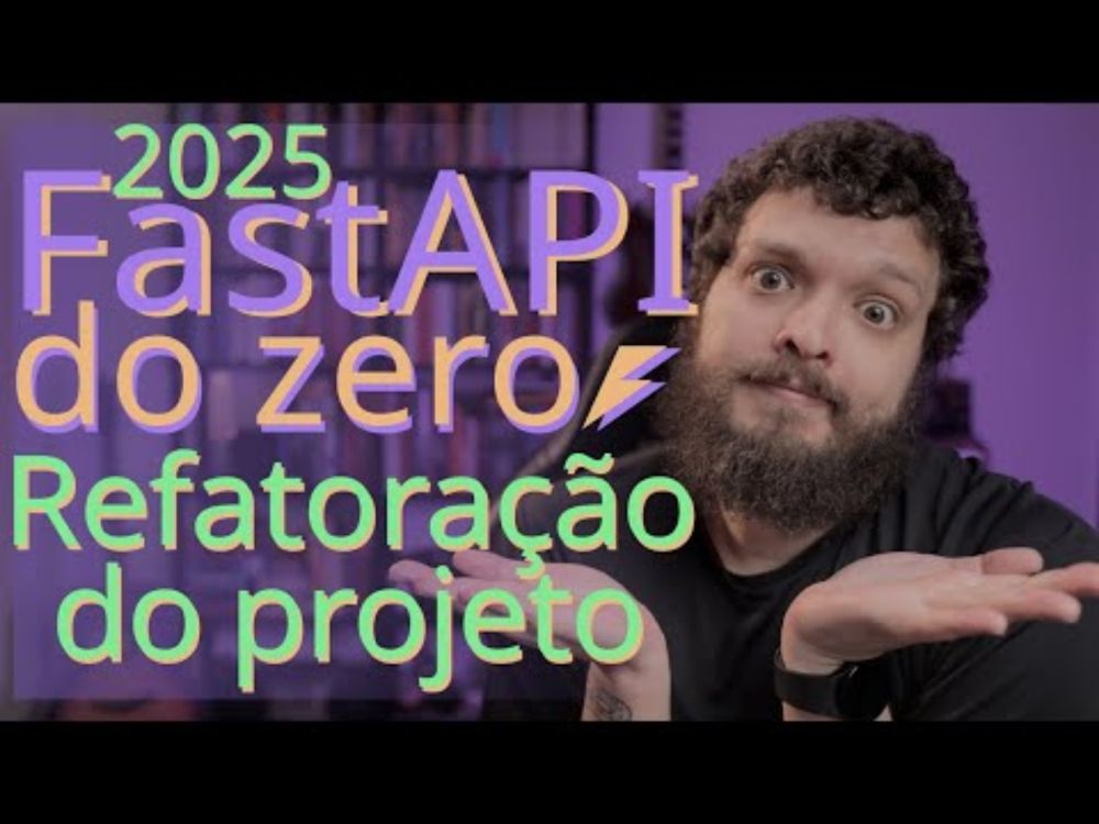 Curso de FastAPI 2025 - Refatorando a estrutura do projeto com Routers e Annotated | Aula 07