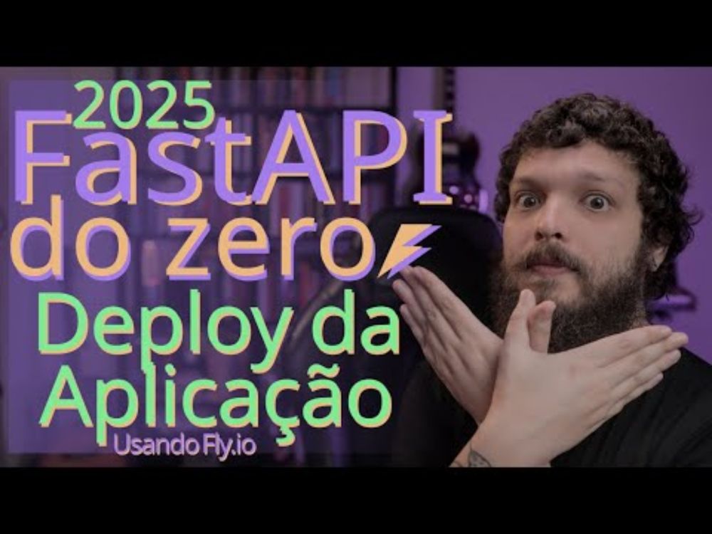 Curso de FastAPI 2025 - Fazendo deploy da aplicação no Fly.io | Aula 13