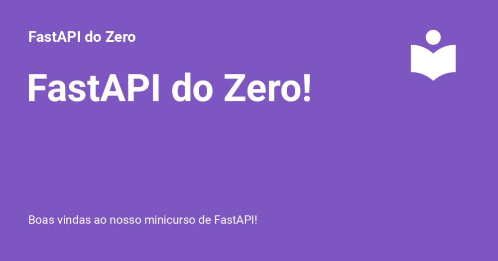 FastAPI do Zero!