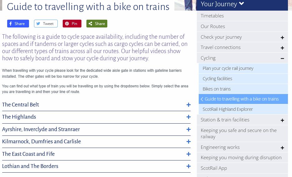 Guide to travelling with bike by scotrail

 Guide to travelling with a bike on trains
Share Tweet Pin Share

The following is a guide to cycle space availability, including the number of spaces and if tandems or larger cycles such as cargo cycles can be carried, on our different types of trains across all our routes. Our helpful videos show how to safely board and stow your cycle during your journey.

When travelling with your cycle please look for the dedicated wide aisle gate in stations with gateline barriers installed. The other gates will be too narrow for your cycle.

You can find out what type of train you will be travelling on by using the dropdowns below. Simply select the area you are travelling in and then your line of route.
The Central Belt
The Highlands
Ayrshire, Inverclyde and Stranraer
Kilmarnock, Dumfries and Carlisle
The East Coast and Fife
Lothian and The Borders 