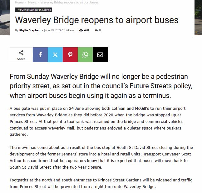 Why there is a bus gate here (for 2 years) - from Edinburgh Reporter

Waverley Bridge reopens to airport buses
By
Phyllis Stephen -
June 30, 2024 10:24 am 428
0
Share
From Sunday Waverley Bridge will no longer be a pedestrian priority street, as set out in the council’s Future Streets policy, when airport buses begin using it again as a terminus.

A bus gate was put in place on 24 June allowing both Lothian and McGill’s to run their airport services from Waverley Bridge as they did before 2020 when the bridge was stopped up at Princes Street. At that point a taxi rank was retained on the bridge and commercial vehicles continued to access Waverley Mall, but pedestrians enjoyed a quieter space where buskers gathered.

The move has come about as a result of the bus stop at South St David Street closing during the development of the former Jenners’ store into a hotel and retail units. Transport Convener Scott Arthur has confirmed that bus operators know that it is expected that buses will move back to South St David Street after the two year closure.

Footpaths at the north and south entrances to Princes Street Gardens will be widened and traffic from Princes Street will be prevented from a right turn onto Waverley Bridge. 

https://theedinburghreporter.co.uk/2024/06/waverley-bridge-reopens-to-airport-buses/