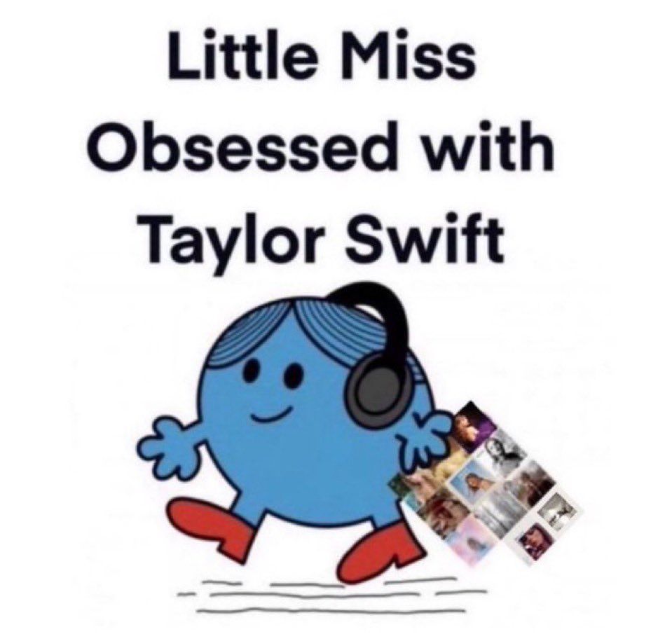 Little Miss
Obsessed with Taylor Swift