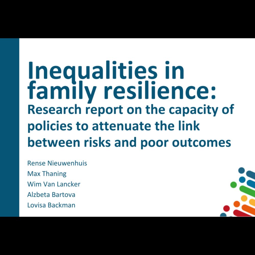 New working paper "Inequalities in family resilience: Research report on the capacity of policies to...