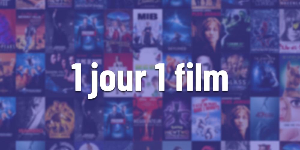 1 Jour 1 Film - Quel est le film du jour ?