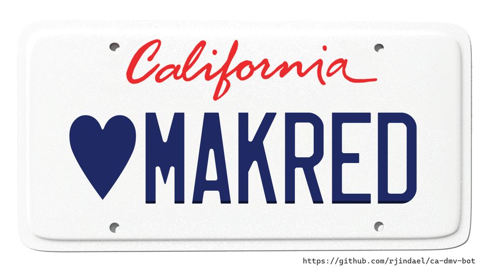 California license plate with text "(heart) MAKRED".