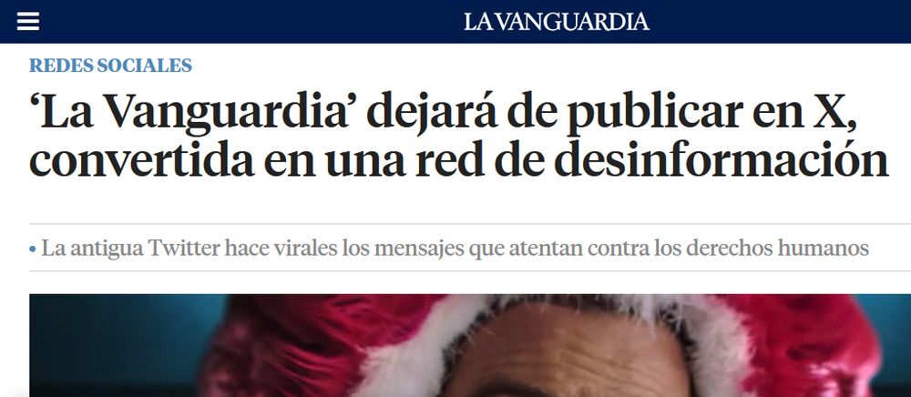 Noticia que dice:

‘La Vanguardia’ dejará de publicar en X, convertida en una red de desinformación