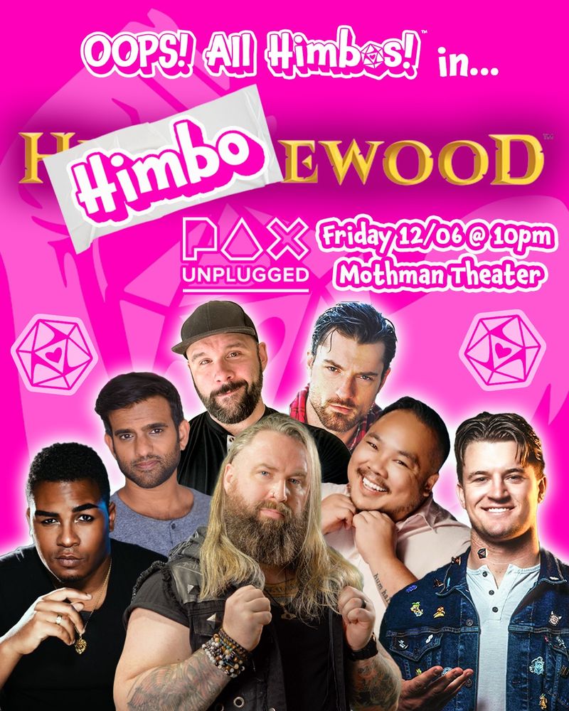 Oops all Himbos show poster: pax unplugged 2024 on Friday 12/06 at 10pm in the Mothman theater