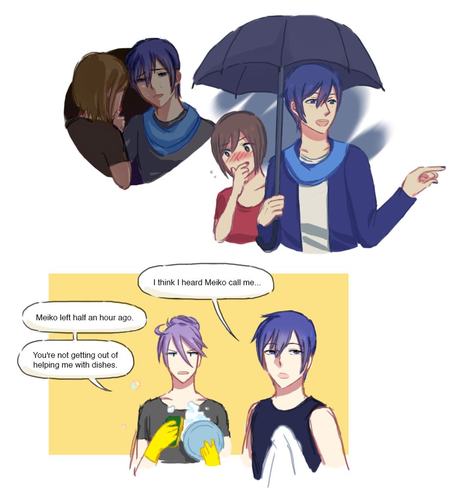 Two digital drawings, the first with Meiko and Kaito, and the third with Kaito and Gakupo. 1. Meiko and Kaito crying in the dark. Meiko covers her mouth with her hand and Kaito, talking to her with a sad smile, gently wipes her tears with his hand. 2. Meiko and Kaito sharing an umbrella. Kaito, blushing very slightly, holds the handle in one hand as he talks to Meiko, pointing at something offscreen with the other. Meiko, flustered and blushing heavily (which Kaito doesn’t notice), looks away with her hand over her mouth. 3. Gakupo and Kaito doing dishes. Kaito, holding a towel, feigns attentiveness as he looks offscreen, saying “I think I heard Meiko call me…” Gakupo, who’s wearing gloves with his hair tied up in a messy bun, looks up at him from a plate he’s washing, annoyed, and says “Meiko left half an hour ago. You’re not getting out of helping me with dishes.” In all drawings, the characters are in casual clothing.