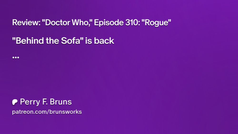 Review: "Doctor Who," Episode 310: "Rogue" | Perry F. Bruns