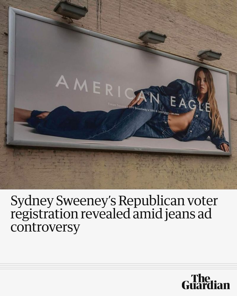 Sydney Sweeney's Republican voter registration revealed amid jeans ad controversy
The Guardian