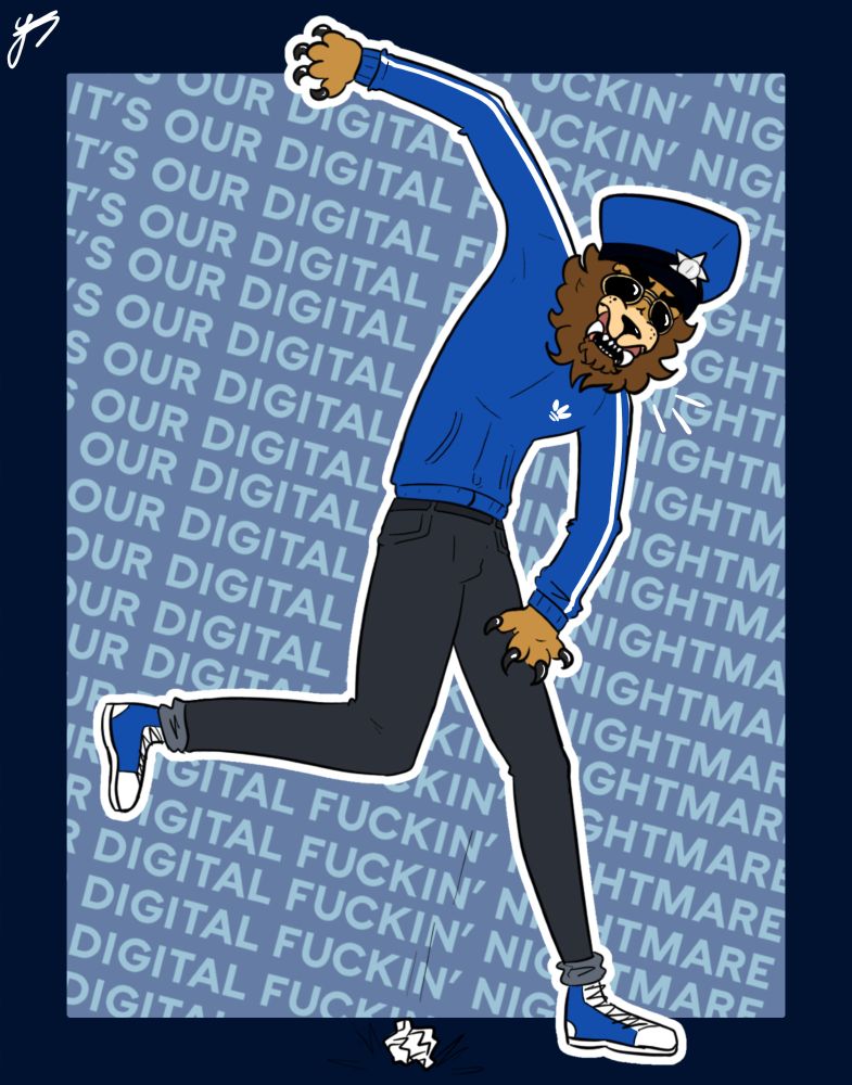 Simplistic coloured drawing of Commander Meouch from TWRP throwing a crumpled piece of paper on the ground violently. The background is blue with the words "IT'S OUR DIGITAL FUCKIN' NIGHTMARE" repeating.