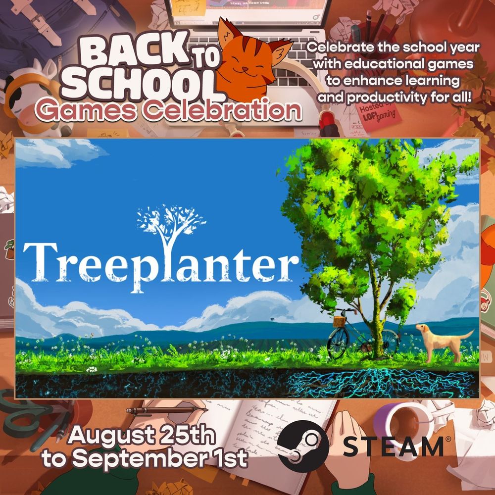 Promotional image for the event ‘ Back to School Games Celebration’ on Steam. It will run from August 25th to September 1st. The key art for Treeplanter is featured.