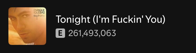 Screenshot of Enrique Iglesias’ song “Tonight (I’m Fuckin’ You.” He’s on the album cover, smoldering, and it’s unsettling.