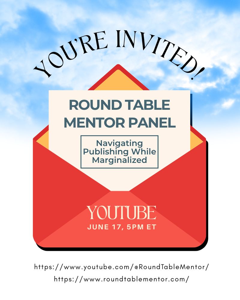Graphic of an open envelope with a letter promoting an event. Text: You're invited! Round Table Mentor Panel: navigating publishing while marginalized. YouTube, June 17, 5pm ET. Graphic includes the URL for the RTM YouTube channel, @RoundTableMentor.