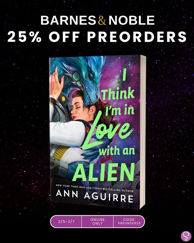 It's a graphic that features the cover which is a dragon looking alien hugging a chubby brunette human woman with gorgeous bright colors in galactic hues or purple and pink, for I Think I'm in Love with an Alien against a starry background. It says: Barnes & Noble  25% offPreorders

Then it gives dates 2/5 to 2/7 online only, the coupon code is PREORDER25
