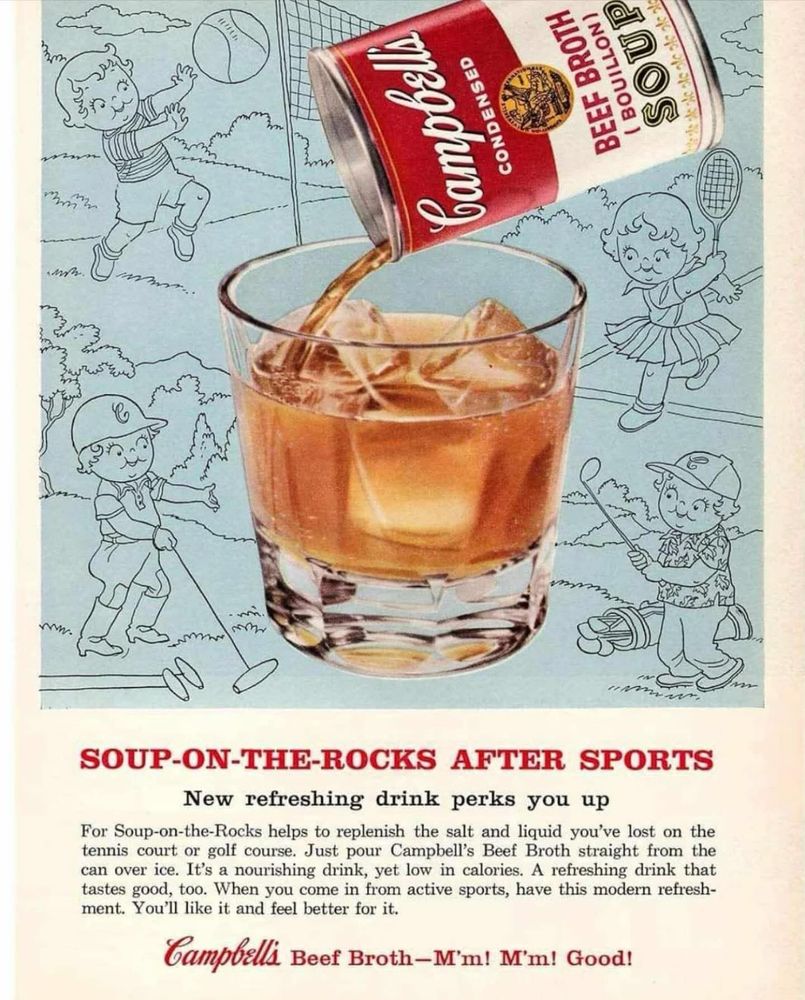 An old ad for Campbell's beef broth served on-the-rocks after sports 
