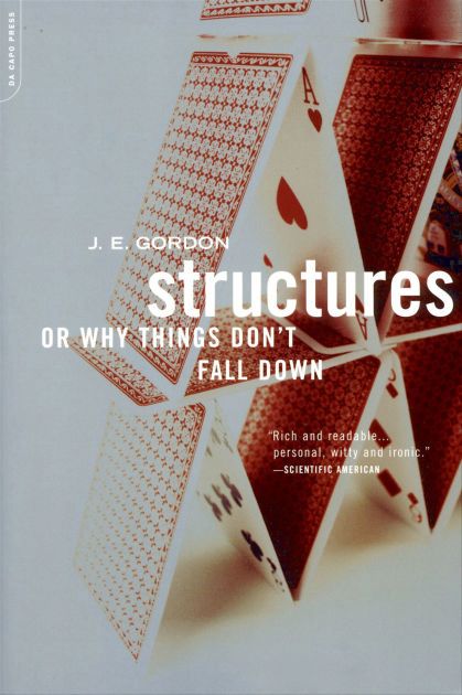 2003 edition of J.E. Gordon's "Structure, or Why things don't fall down"

Image is a stock photo of a house of cards