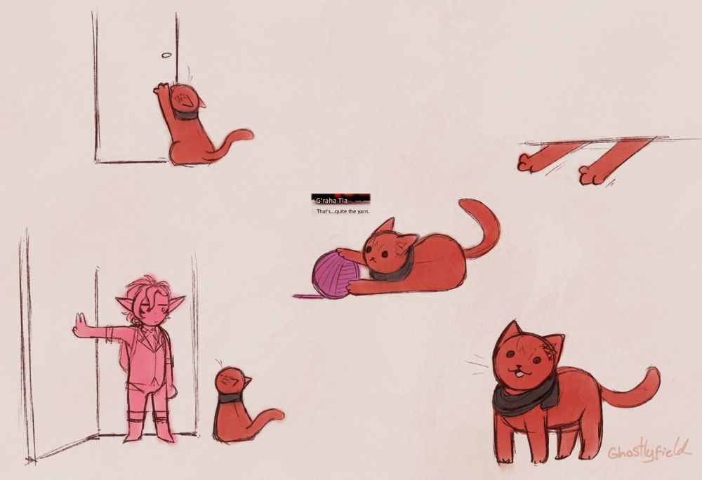 A page of sketches of G'raha as a red cat. Leftmost is G'raha scratching at a door, and below is Momo, my Warrior of Light, opening the door unamused. In the middle, he is playing with a large yarn ball with in-game text that states "That is quite the yarn...". On the top right, G'raha's paws are sticking out of a door, trying to reach for something. On the bottom right is G'raha looking up happy.