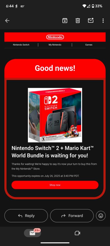 Email showing that it is My Turn to purchase a Switch 2 but only until 7/26 and then I'll never be able to buy one again