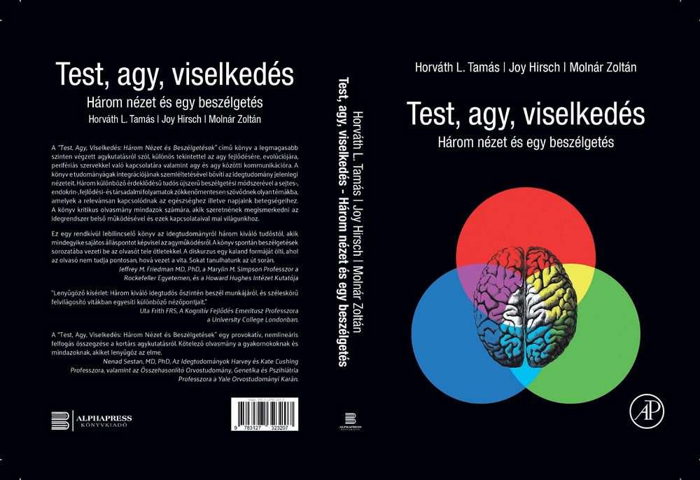 A “Test, Agy, Viselkedés: Három Nézet és Beszélgetések” című könyv a legmagasabb szinten végzett agykutatásról szól, különös tekintettel az agy fejlődésére, evolúciójára, perifériás szervekkel való kapcsolatára valamint agy és agy közötti kommunikációra. A könyv e tudományágak integrációjának szemléltetésével bővíti az idegtudomány jelenlegi nézeteit. Három különböző érdeklődésű tudós újszerű beszélgetési módszerével a sejtes-, endokrin-, fejlődési- és társadalmi folyamatok zökkenőmentesen szövődnek olyan témákba, amelyek a relevánsan kapcsolódnak az egészséghez illetve napjaink betegségeihez. A könyv kritikus olvasmány mindazok számára, akik szeretnének megismerkedni az idegrendszer belső működésével és ezek kapcsolataival mai világunkhoz.

Publisher: Alphapress Könyvkiadó és Nyomdai Kft. Székesfehérvár 8000 Székesfehérvár Homoksor 7. Budapest 1196 Budapest, Hofherr Albert 38-42. E-mail: nyomda@alphapress.hu Fordította: Dr. Vitéz-Móré Tamás; Szakmailag lektorálta: Horváth L. Tamás , Molnár Zoltán. Felelős kiadó az Alphapress Könyvkiadó és Nyomdai Kft. Székesfehérvár 8000 Székesfehérvár Homoksor 7. Budapest 1196 Budapest, Hofherr Albert 38-42. E-mail: nyomda@alphapress.hu isbn:978-615-6235-16-9.ISBN: 978-615-6235-16-9.