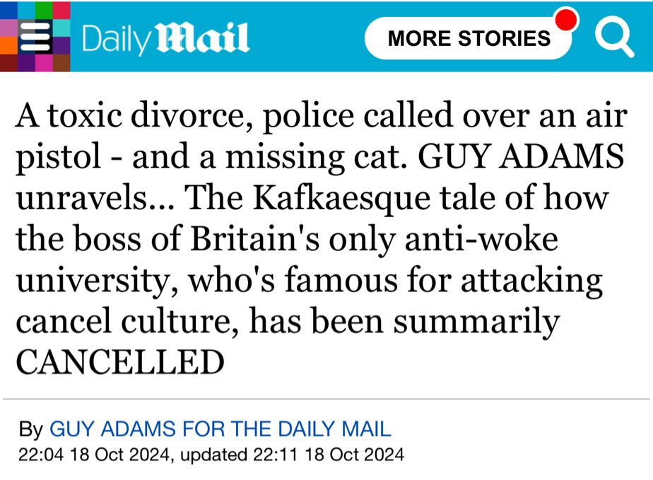 A toxic divorce, police called over an air pistol - and a missing cat. GUY ADAMS unravels... The Kafkaesque tale of how the boss of Britain's only anti-woke university, who's famous for attacking cancel culture, has been summarily CANCELLED
By GUY ADAMS FOR THE DAILY MAIL
22:04 18 Oct 2024, updated 22:11 18 Oct 2024