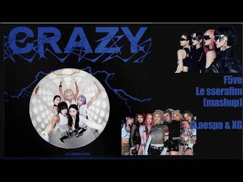 F5ve x Le sserafim (mashup) ft. aespa & XG