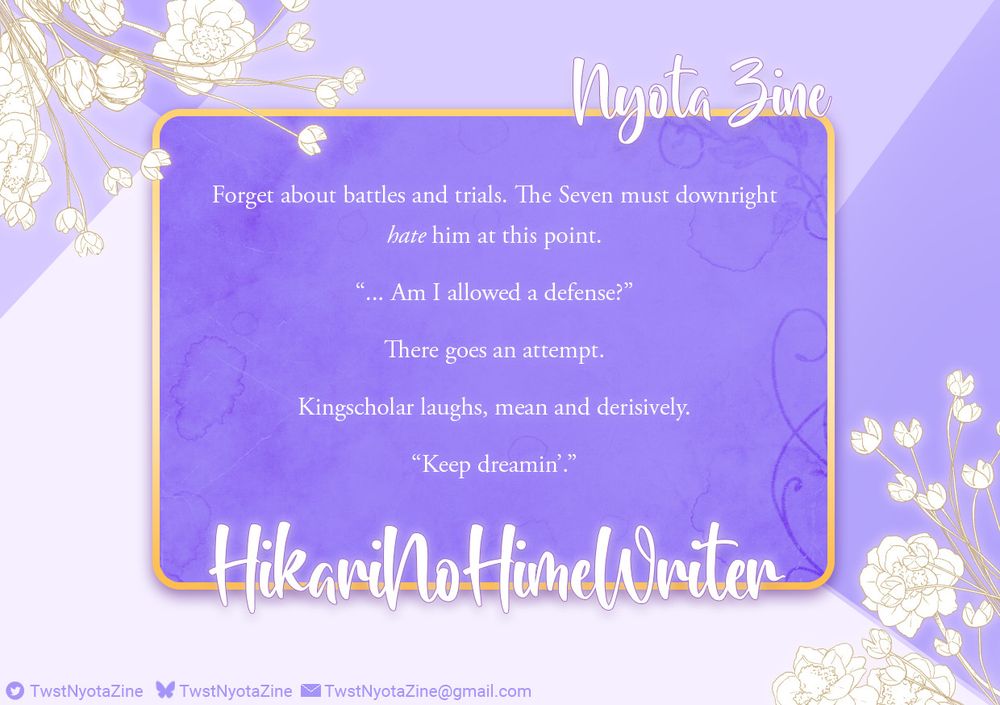 Forget about battles and trials. The Seven must downright hate him at this point. 
"... Am I allowed a defense?"
There goes an attempt.
Kingscholar laughs, mean and derisively.
"Keep dreamin'."

Excerpt from HikariNoHimeWriter 