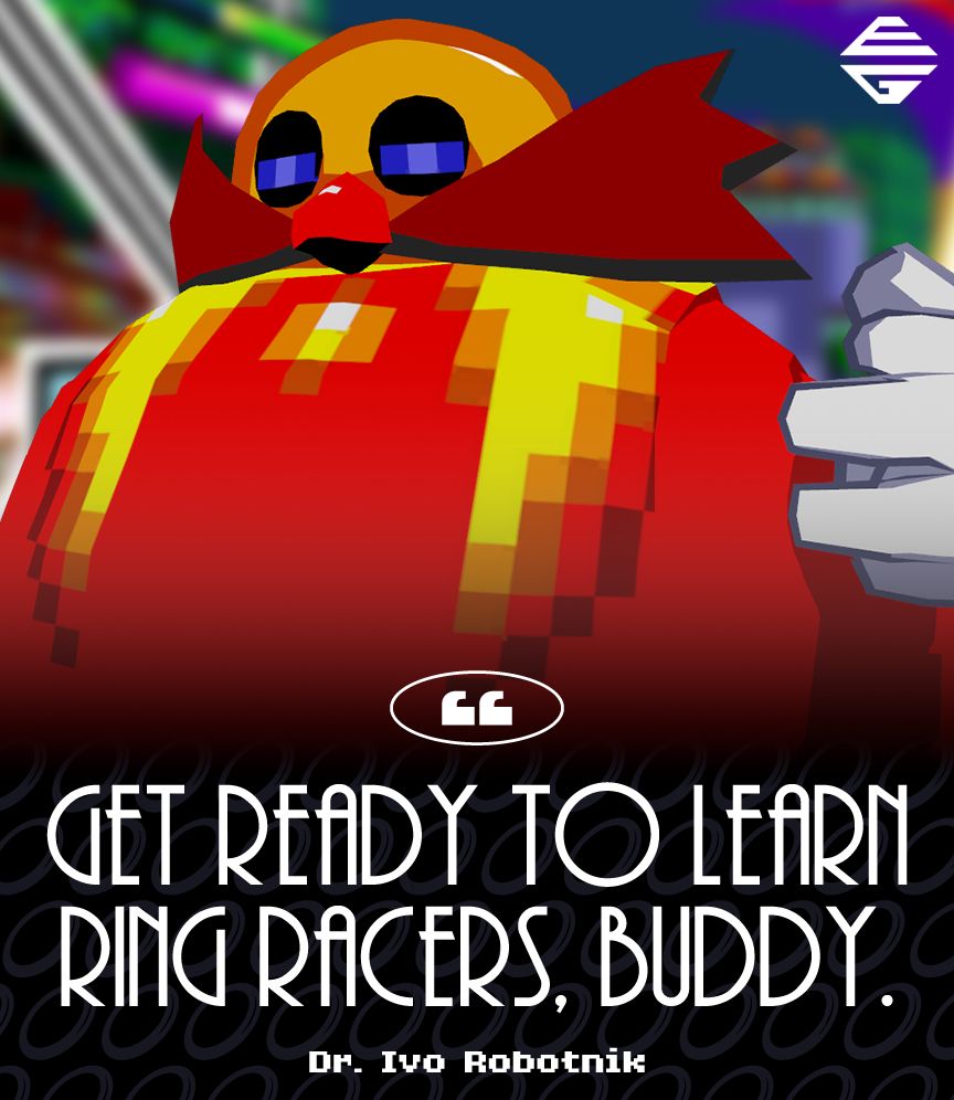 Dr. Eggman/Robotnik above the quote "Get ready to learn Ring Racers, buddy", in a format referencing the "Get ready to learn Chinese buddy" meme.