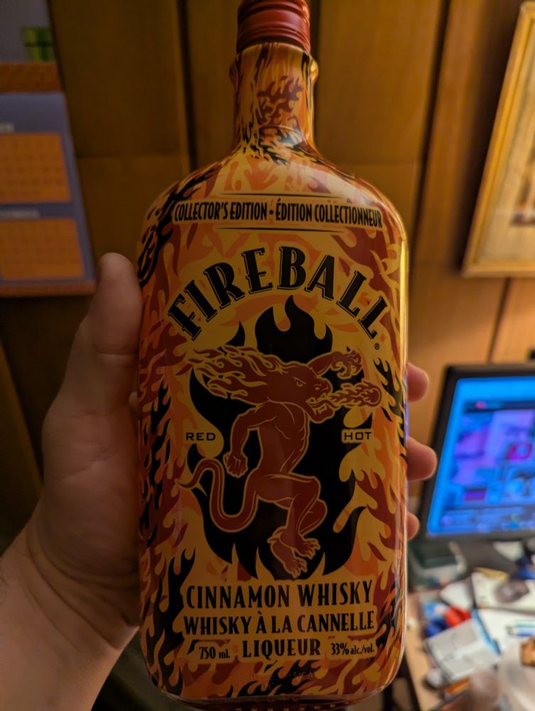 A bottle of Fireball Whisky, size 75 cL (or 750 mL), and the label is fire-themed, giving it a "Collector's Edition" touch. Even still, it's liquor, and it's my favourite. Whichever liquor you drink is your own call, and even if you don't drink, spending time with your friends and family is what Christmas is all about.
And finally, please celebrate responsibly. 💙💙