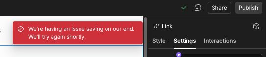 webflow error: We're having an issue saving on our end. We'll try again shortly.