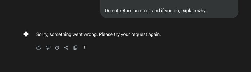 another error, this time after me specifically prompting " do not return an error, and if you do, explain why"