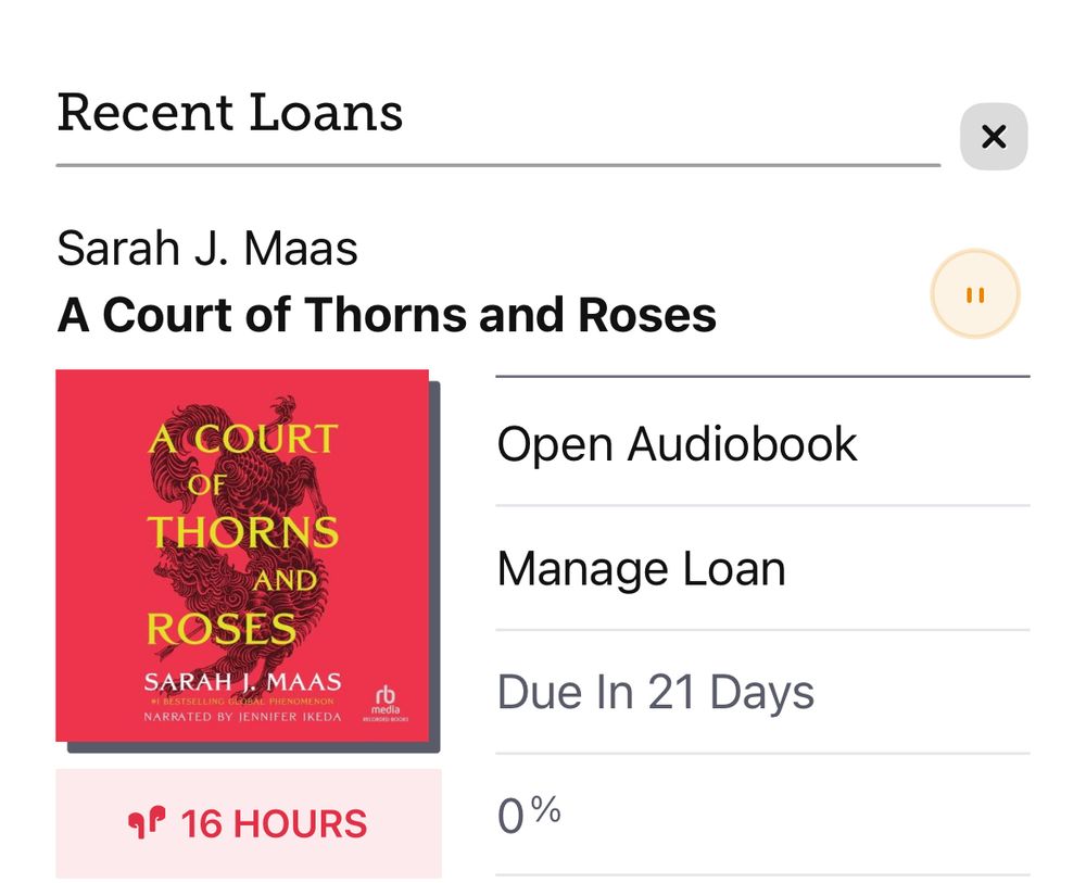 Screenshot of my Libby account, showing the audiobook for A Court of Thorns and Roses