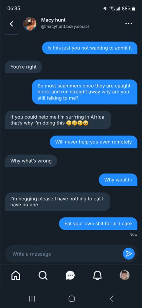 A screenshot of DMs where the @macyhunt.bsky.social account admits to being a scammer and trys begging for money