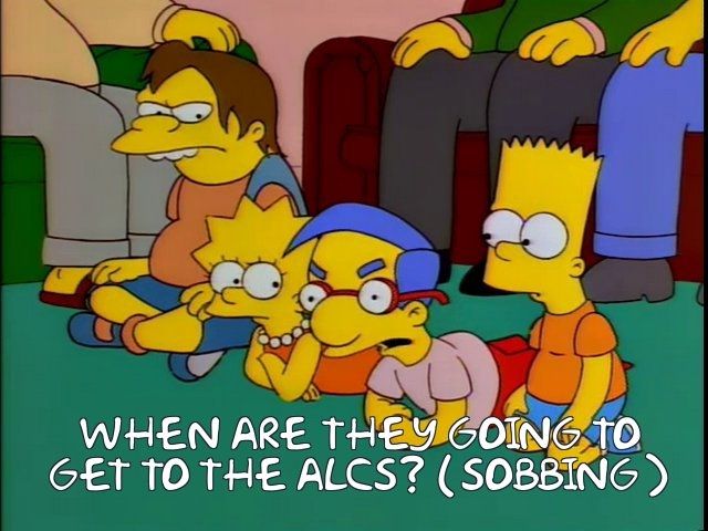 When are they going to get to the ALCS?